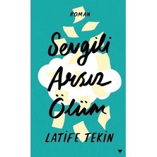 Die Grup Sevgili Arsız Ölüm - Ciltli Edebiyat Romanı