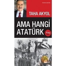 Die Grup Taha Akyol'un Anayasa Incelemesi: Atatürk Üzerine Derinlemesine Bir Bakış