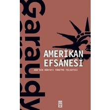 Die Grup Amerikan Efsanesi: Tarihsel ve Kültürel Analiz