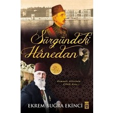 Die Grup Osmanlı Hanedanının Sürgün Yıllarındaki Zorlu Hayatı