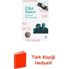 Ketebe Yaşamak Hatırlamaktır - Anılar Kitabı + Türk Klasiği Hediye