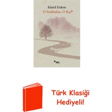 Sel Yayıncılık O Sonbahar O Kış + Türk Klasiği Hediye