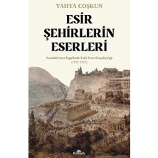 Die Grup Esir Şehirlerin Tarihi: Bir Dönemin Izleri