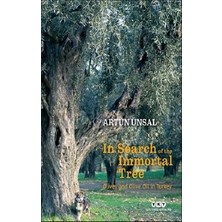Die Grup In Search Of The Immortal Tree/ Olives And Olive Oil In Turkey (Ölmez Ağacın Peşinde)