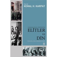 Die Grup Osmanlı'dan Günümüze Elitlerin Sosyal ve Siyasi Etkileri