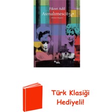 Sel Yayıncılık Asmalımescit 74 + Türk Klasiği Hediye