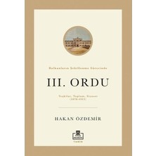 Die Grup Balkanların Şekillenme Sürecinde Iıı. Ordu'nun Rolü