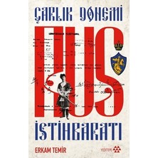 Die Grup Çarlık Dönemi: Rus Istihbaratının Hikayesi