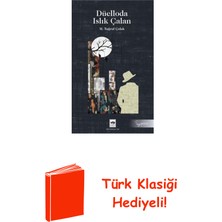 Ötüken Neşriyat Düelloda Islık Çalan + Türk Klasiği Hediye
