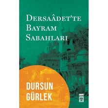 Die Grup Dersaadet'te Bayram Sabahları: Tarihi Bir Anlatım