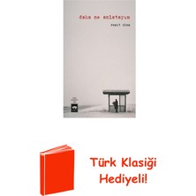 Ötüken Neşriyat Daha Ne Anlatayım? + Türk Klasiği Hediye