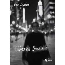 Die Grup Gerisi Sessizlik - Edebiyatın Sessiz Temaları
