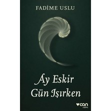 Die Grup Ay Eskir Gün Işırken - Fadime