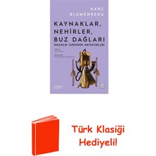 Ketebe Kaynaklar Nehirler Buz Dağları - Insanlık Tarih... + Türk Klasiği Hediye