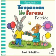 Hep Kitap Tavşancan Ile Faresu Neredesin? - Partide