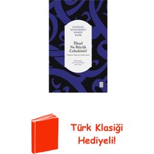 Ketebe Ilhad Ne Büyük Cehalettir! Günümüz Türkçesi Ori... + Türk Klasiği Hediye