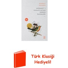 Ketebe Mehmet'i Sakatlayan Serçe Parmağı + Türk Klasiği Hediye