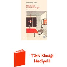 Ketebe Ölmek Için Iyi Bir Gün Değil + Türk Klasiği Hediye