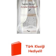 Sel Yayıncılık Aynalar Günlüğü + Türk Klasiği Hediye