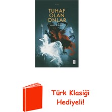 Ketebe Tuhaf Olan Onlar + Türk Klasiği Hediye