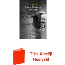 Sel Yayıncılık Babam Hakkında Bir Yalan + Türk Klasiği Hediye