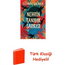 Martı Yayınları Nehrin Tanıdık Şarkısı + Türk Klasiği Hediye
