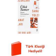 Ketebe Sanat Yolculukları - Bütün Yazıları 2 + Türk Klasiği Hediye