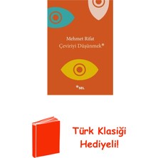 Sel Yayıncılık Çeviriyi Düşünmek + Türk Klasiği Hediye