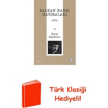 Ketebe Balkan Harbi Hatıraları + Türk Klasiği Hediye