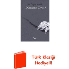 Sel Yayıncılık Dünyanın Çivisi + Türk Klasiği Hediye
