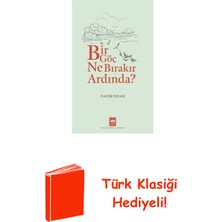 Ötüken Neşriyat Bir Göç Ne Bırakır Ardında? + Türk Klasiği Hediye