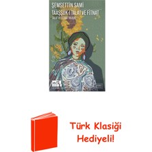 Ötüken Neşriyat Taaşşuk-I Talat ve Fitnat - Günümüz Türkçesiyle + Türk Klasiği Hediye