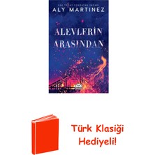 Martı Yayınları Alevlerin Arasından + Türk Klasiği Hediye