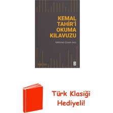 Ketebe Kemal Tahir'i Okuma Kılavuzu + Türk Klasiği Hediye