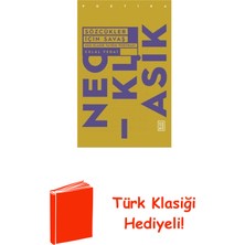 Ketebe Sözcükler Için Savaş - Neo Klasik Tavrın Poetikası + Türk Klasiği Hediye