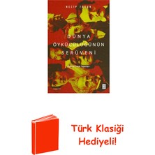 Ketebe Dünya Öykücülüğünün Serüveni - Öyküyü Sanat Yap... + Türk Klasiği Hediye