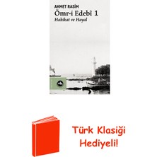 Vakıfbank Kültür Yayınları Ömr-I Edebi 1 - Hakikat ve Hayal + Türk Klasiği Hediye