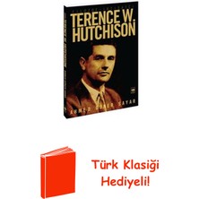 Ötüken Neşriyat Filozof - Iktisatçı Terence W. Hutchison + Türk Klasiği Hediye