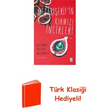Ketebe Mezarışerif'in Kırmızı Incirleri + Türk Klasiği Hediye