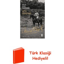 Ketebe At'a Senfoni - Büyük Doğu Kitaplığı + Türk Klasiği Hediye
