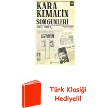 Ötüken Neşriyat Kara Kemal'in Son Günleri + Türk Klasiği Hediye
