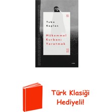 Ketebe Mükemmel Kurbanı Yaratmak + Türk Klasiği Hediye