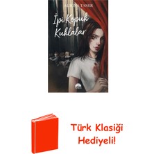 Martı Yayınları Ipi Kopuk Kuklalar + Türk Klasiği Hediye