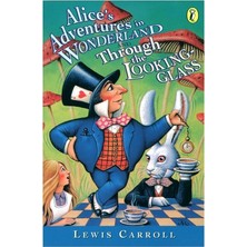 Puffin Alice S Adventures In Wonderland And Through The L