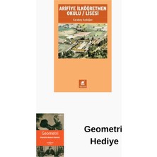 Ayrıntı Yayınları Arifiye Ilköğretmen Okulu - Lisesi + Geometri Hediye