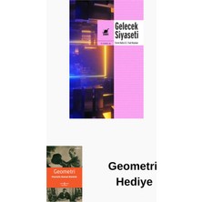 Ayrıntı Yayınları Gelecek Siyaseti - Küreselleşme Devlet Demokras... + Geometri Hediye