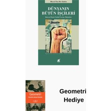 Ayrıntı Yayınları Dünyanın Bütün Işçileri - Küresel Emek Tarihi Ü... + Geometri Hediye