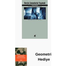 Ayrıntı Yayınları Borçlu Zamanlarda Yaşamak: Citlali Rovirosa-Mad... + Geometri Hediye