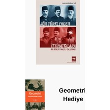 Ötüken Neşriyat Jön Türklerden Ittihatçılara - Bir Kimlik Tahli... + Geometri Hediye