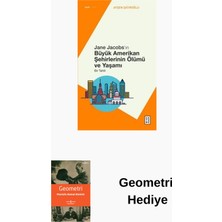 Ketebe Jane Jacobs'ın Büyük Amerikan Şehirlerinin Ölüm... + Geometri Hediye